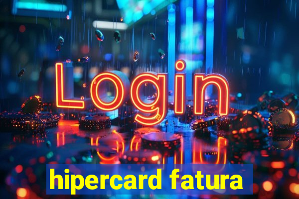 hipercard fatura